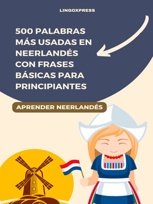 cover image of 500 Palabras Más Usadas en Neerlandés con Frases Básicas para Principiantes